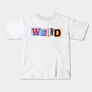 Weird Kids T-Shirt